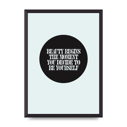 Beauty Begins Halftone Quote" Art For The Home - A2 framed