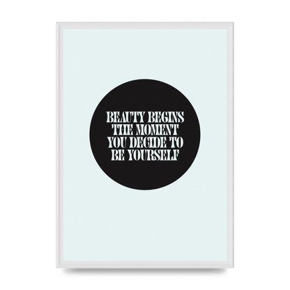 Beauty Begins Halftone Quote" Art For The Home - A2 framed