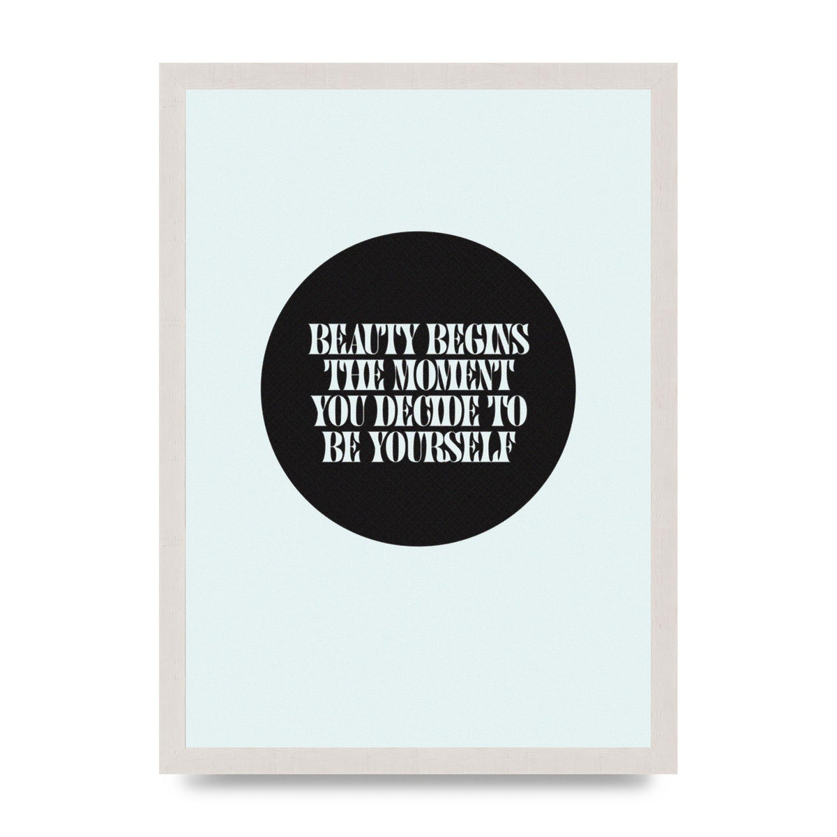 Beauty Begins Halftone Quote" Art For The Home - A3 framed