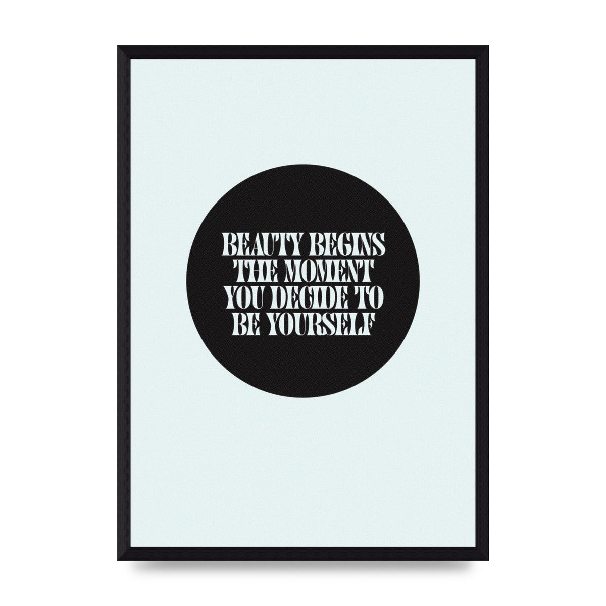 Beauty Begins Halftone Quote" Art For The Home - A3 framed