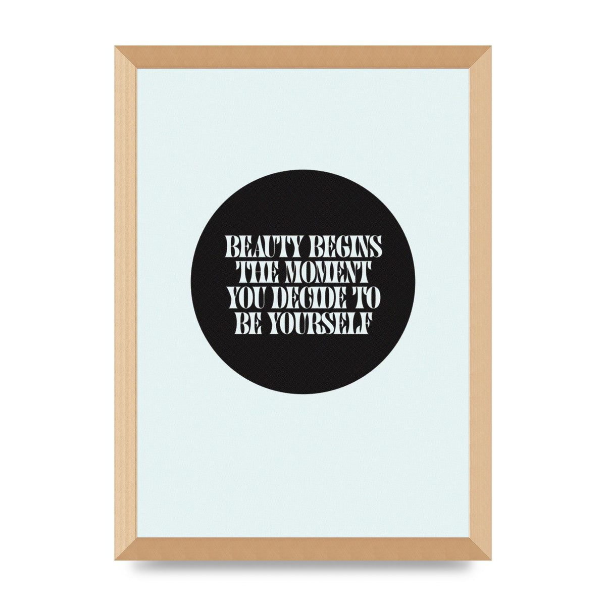 Beauty Begins Halftone Quote" Art For The Home - A3 framed