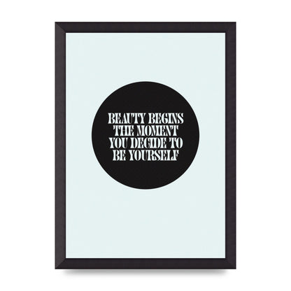 Beauty Begins Halftone Quote" Art For The Home - A3 framed