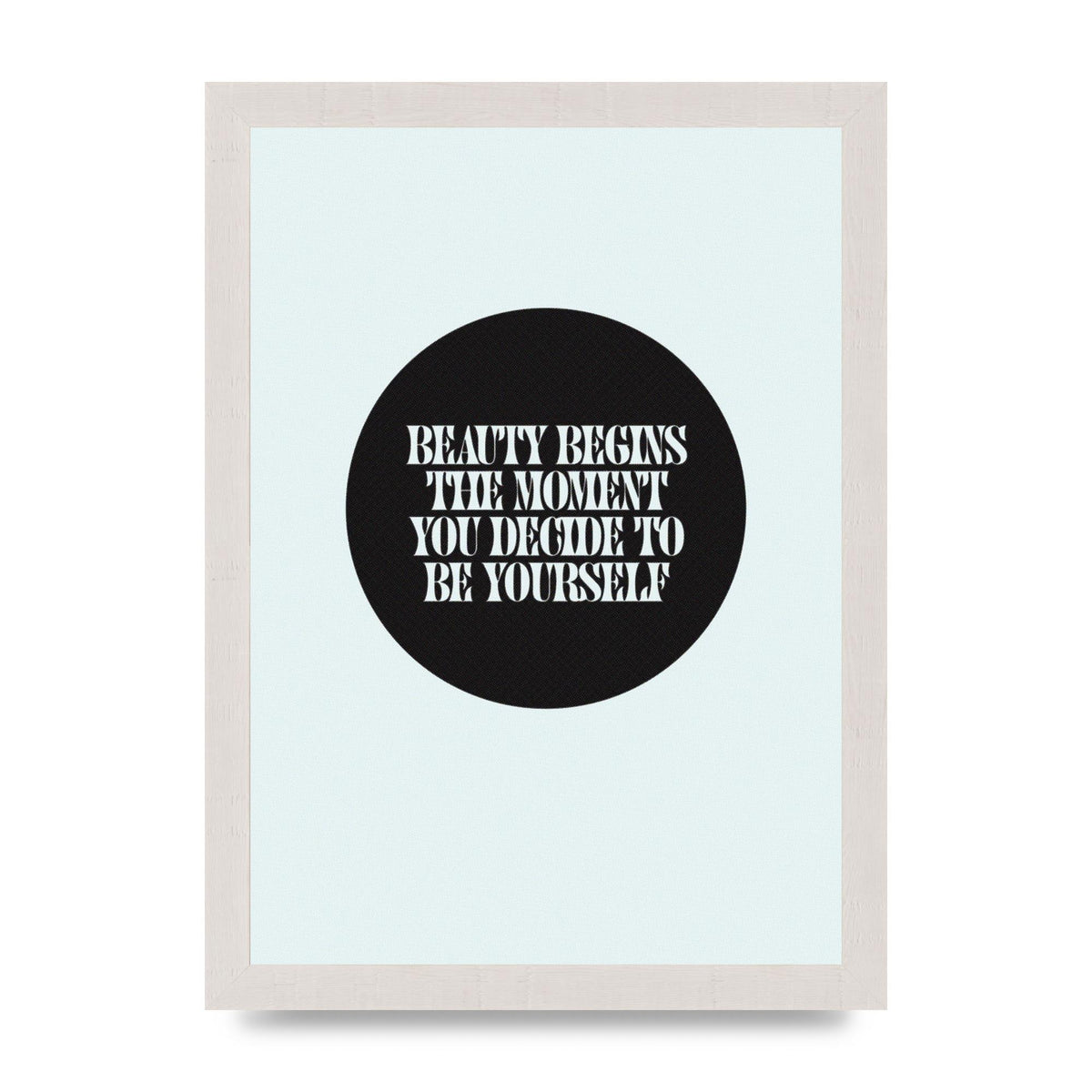 Beauty Begins Halftone Quote" Art For The Home - A4 framed