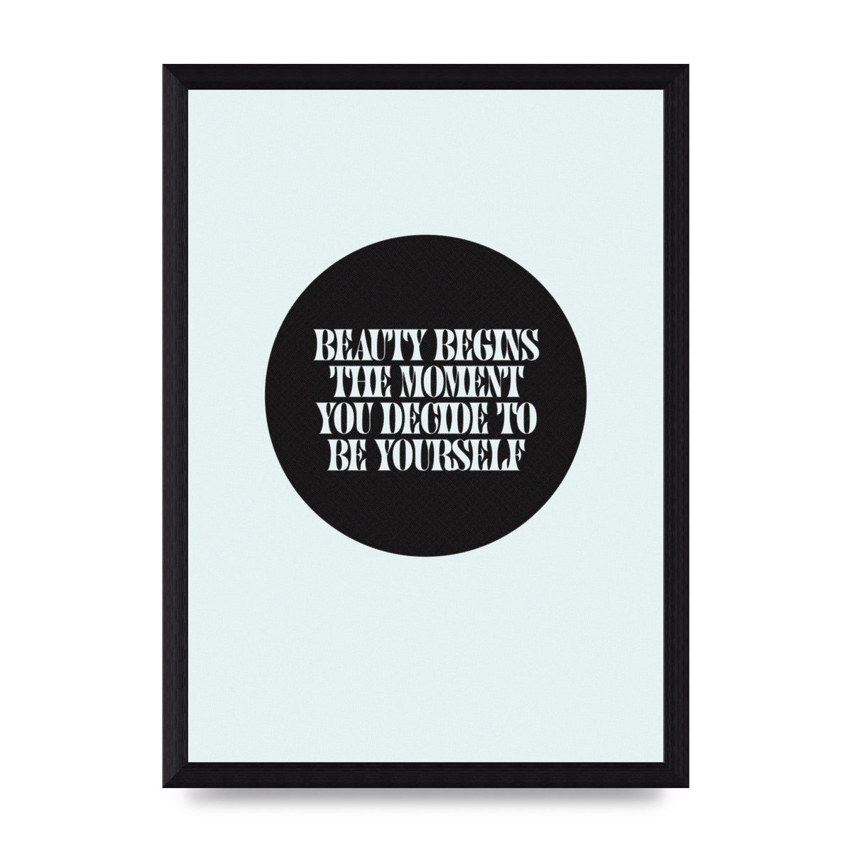 Beauty Begins Halftone Quote" Art For The Home - A4 framed