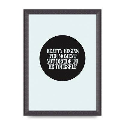 Beauty Begins Halftone Quote" Art For The Home - A4 framed