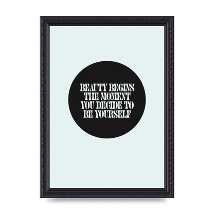 Beauty Begins Halftone Quote" Art For The Home - A4 framed
