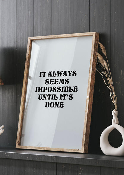 Until Its Done Inspirational Grey Quote" Wall Art - living room 3