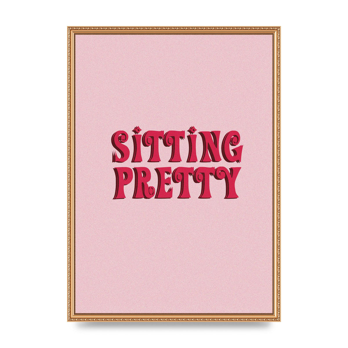 Pink Sitting Pretty Quote" Art For The Home - A2 framed