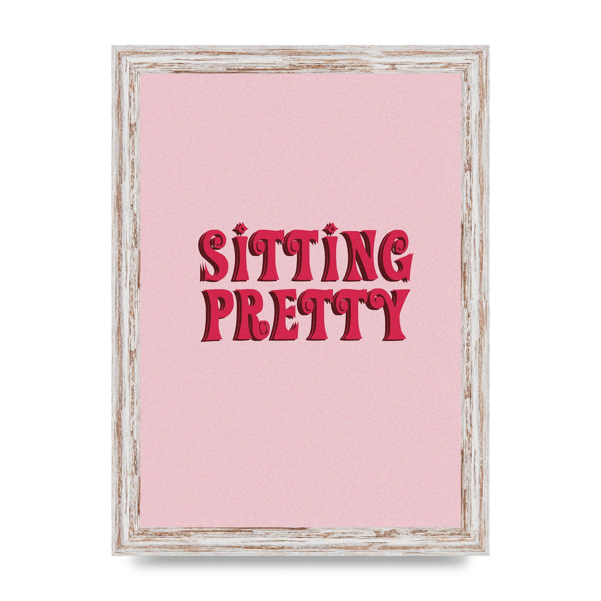 Pink Sitting Pretty Quote" Art For The Home - A4 framed