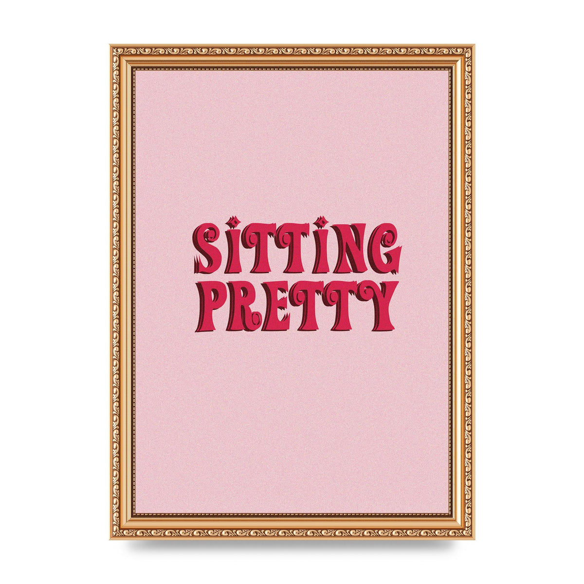 Pink Sitting Pretty Quote" Art For The Home - A4 framed
