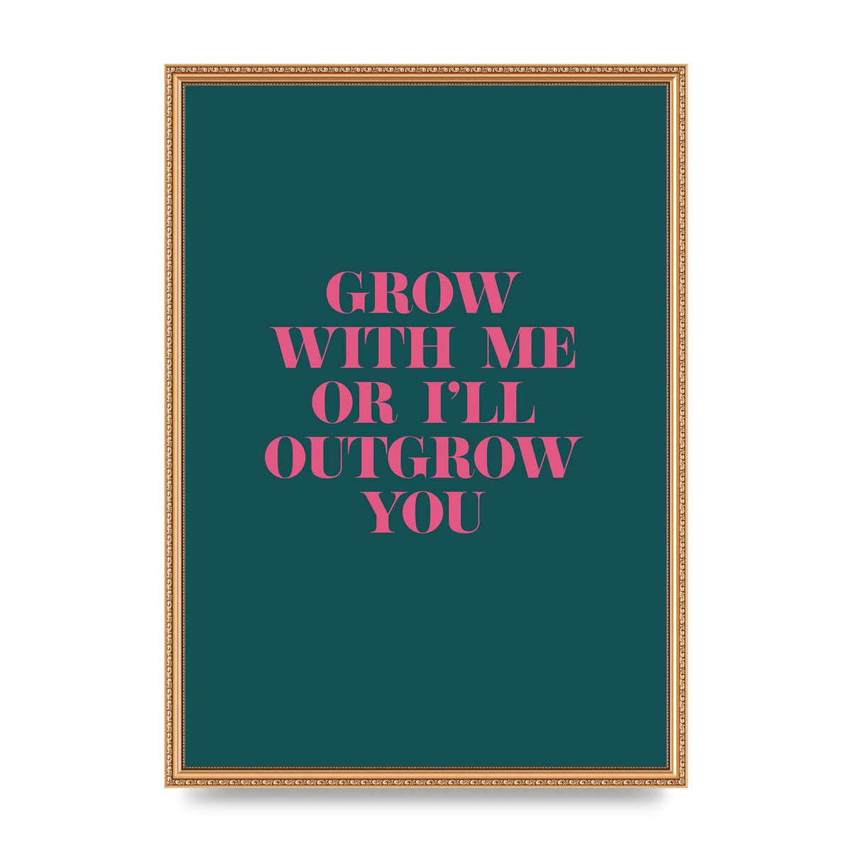 Grow With Me Quote" Art For The Home - A2 framed