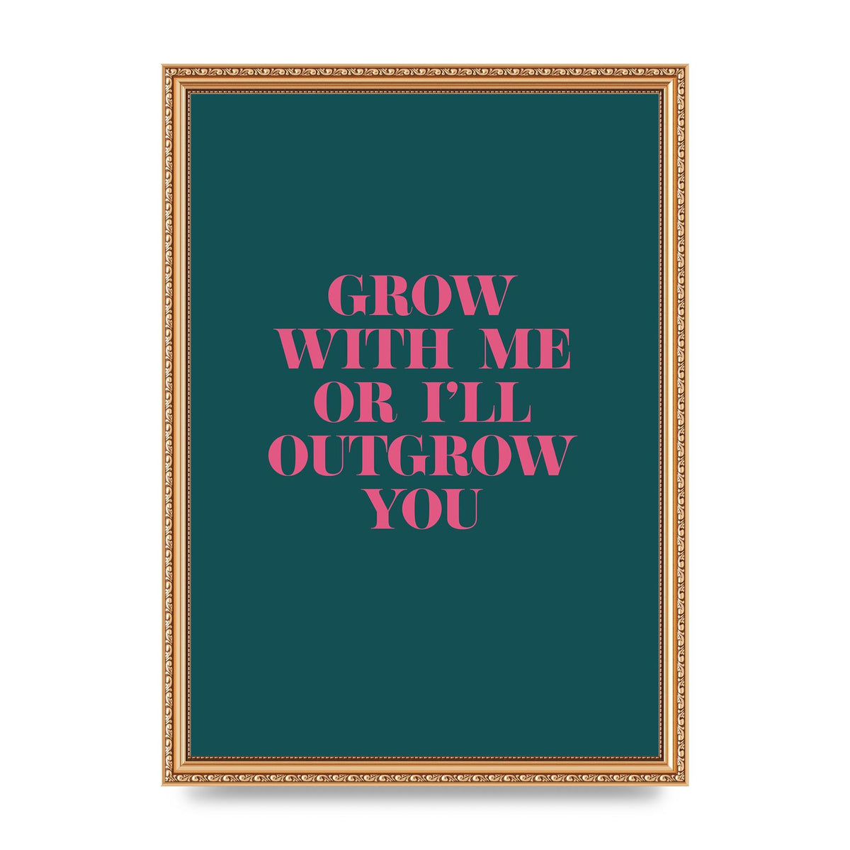 Grow With Me Quote" Art For The Home - A3 framed