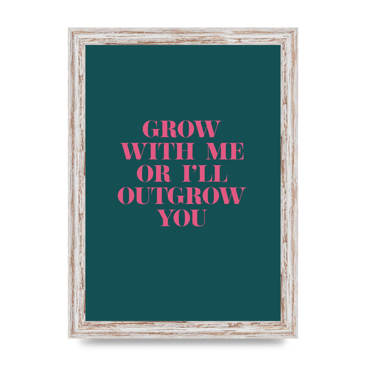 Grow With Me Quote" Art For The Home - A4 framed