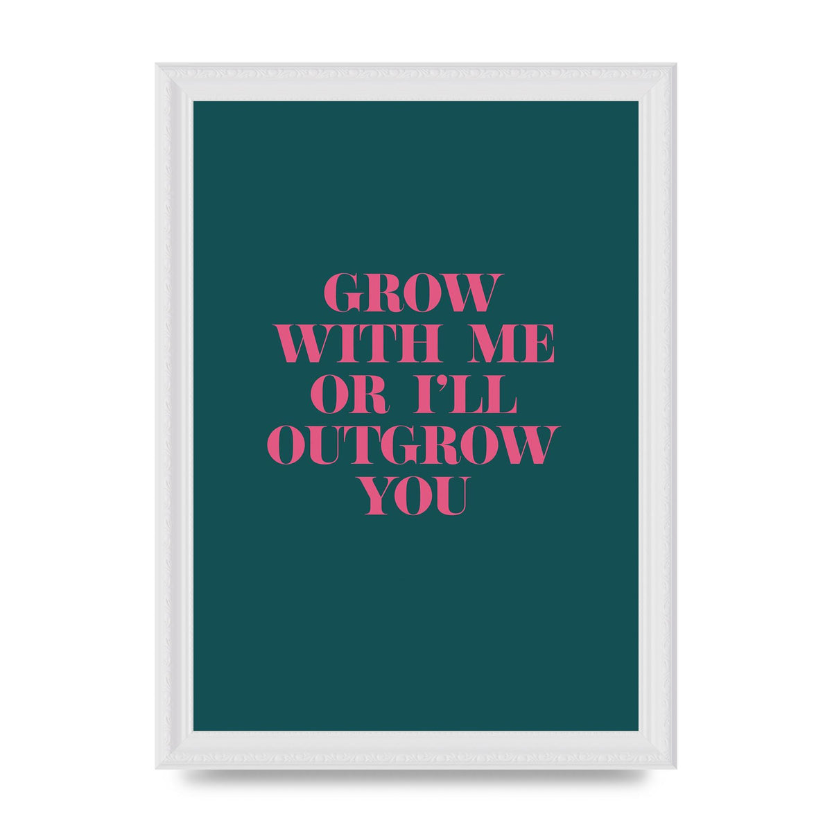 Grow With Me Quote" Art For The Home - A4 framed