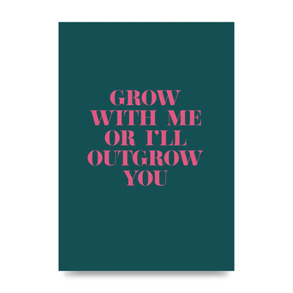 Grow With Me Quote" Art For The Home - unframed print