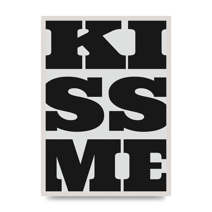 Kiss Me Large Letter Black Art For The Home - A2 framed