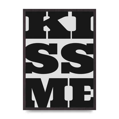 Kiss Me Large Letter Black Art For The Home - A2 framed