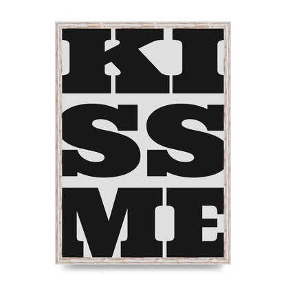 Kiss Me Large Letter Black Art For The Home - A2 framed