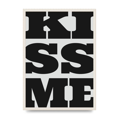 Kiss Me Large Letter Black Art For The Home - A2 framed