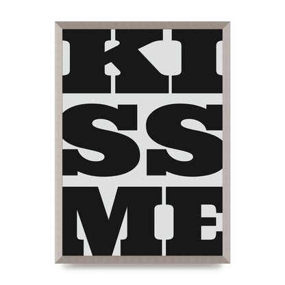 Kiss Me Large Letter Black Art For The Home - A2 framed