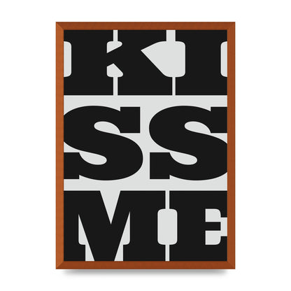 Kiss Me Large Letter Black Art For The Home - A2 framed
