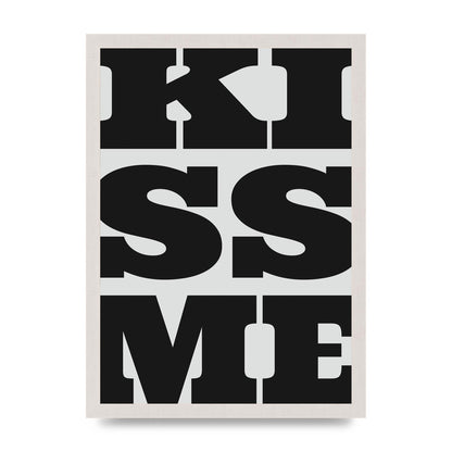Kiss Me Large Letter Black Art For The Home - A3 framed