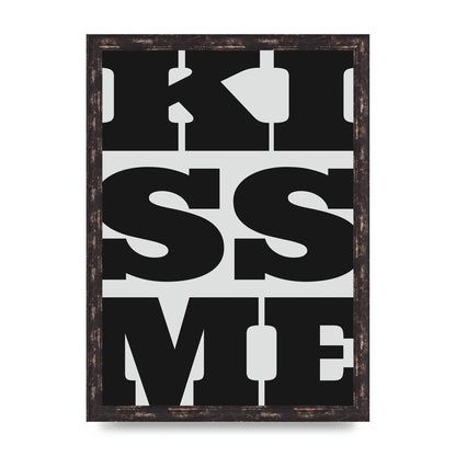 Kiss Me Large Letter Black Art For The Home - A3 framed