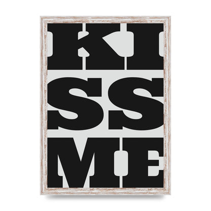 Kiss Me Large Letter Black Art For The Home - A3 framed