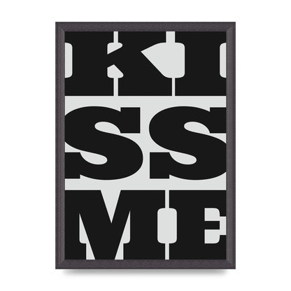 Kiss Me Large Letter Black Art For The Home - A3 framed