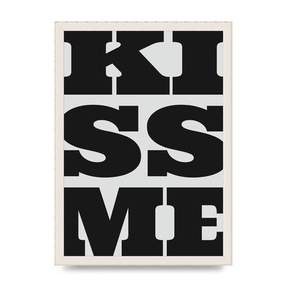 Kiss Me Large Letter Black Art For The Home - A3 framed