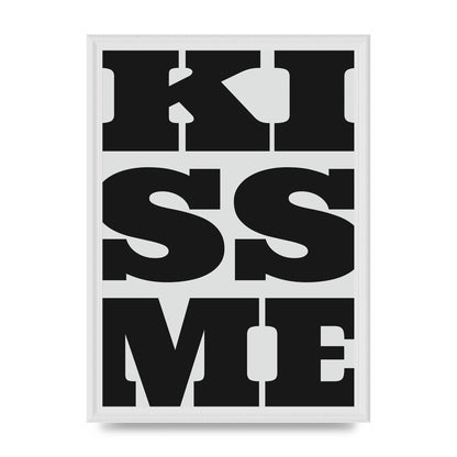 Kiss Me Large Letter Black Art For The Home - A3 framed