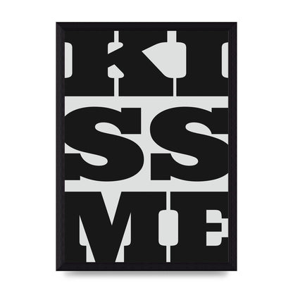 Kiss Me Large Letter Black Art For The Home - A4 framed