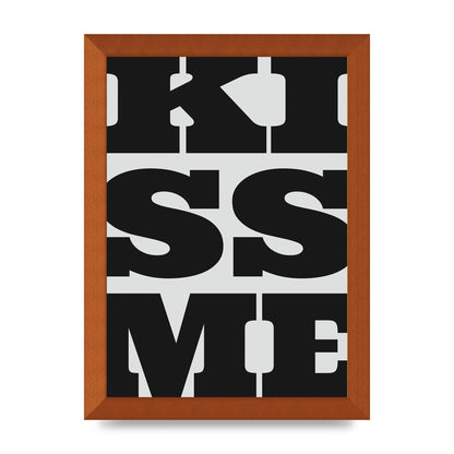 Kiss Me Large Letter Black Art For The Home - A4 framed