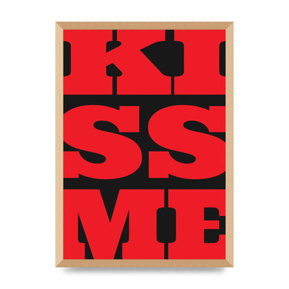 Kiss Me Large Letter Red Printed Poster - A2 framed