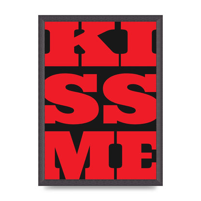 Kiss Me Large Letter Red Printed Poster - A3 framed