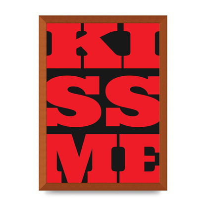 Kiss Me Large Letter Red Printed Poster - A3 framed