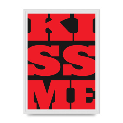 Kiss Me Large Letter Red Printed Poster - A3 framed