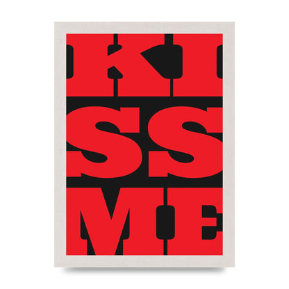 Kiss Me Large Letter Red Printed Poster - A4 framed