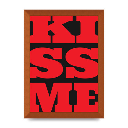 Kiss Me Large Letter Red Printed Poster - A4 framed