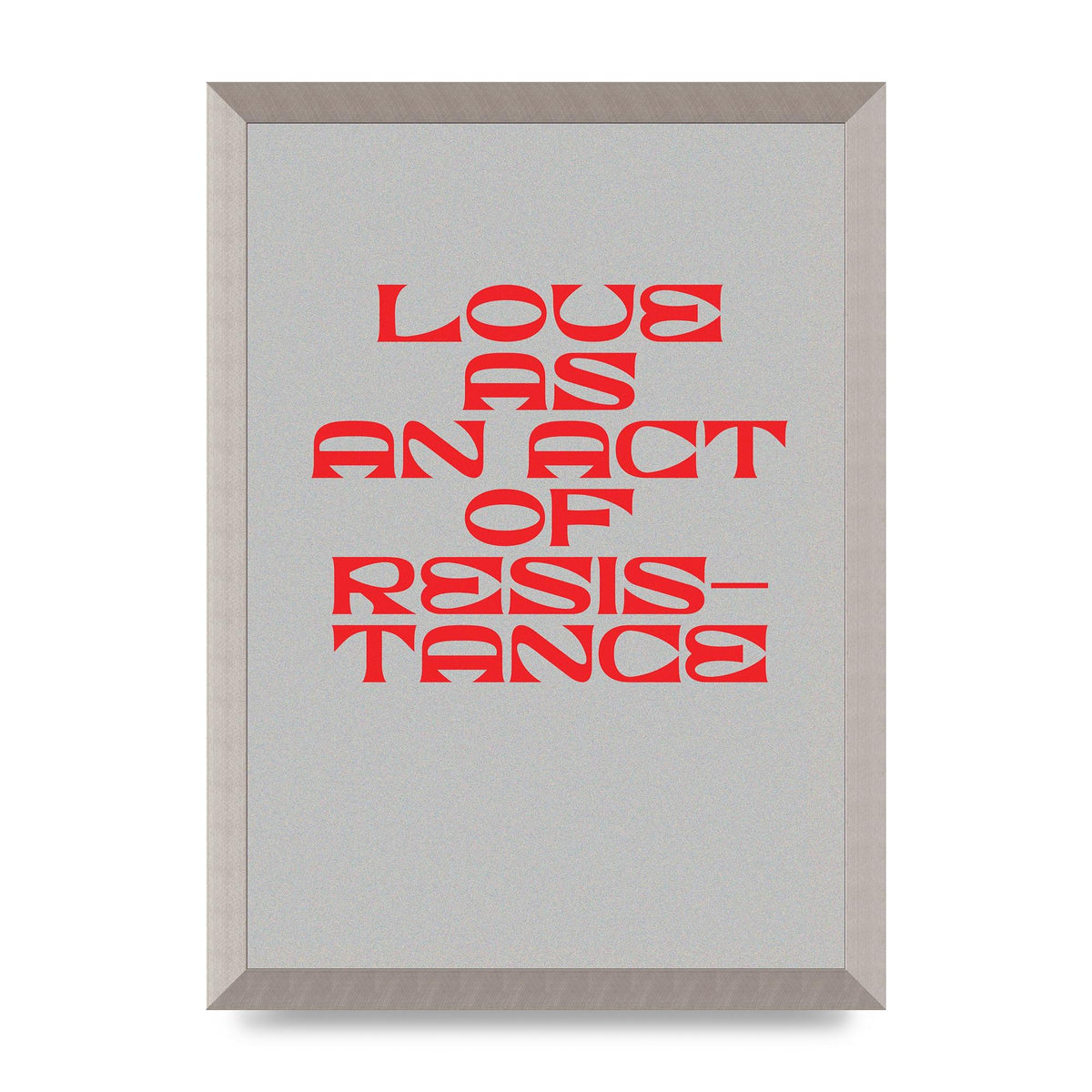 Love As An Act Of Resistance Red" Wall Art - A3 framed