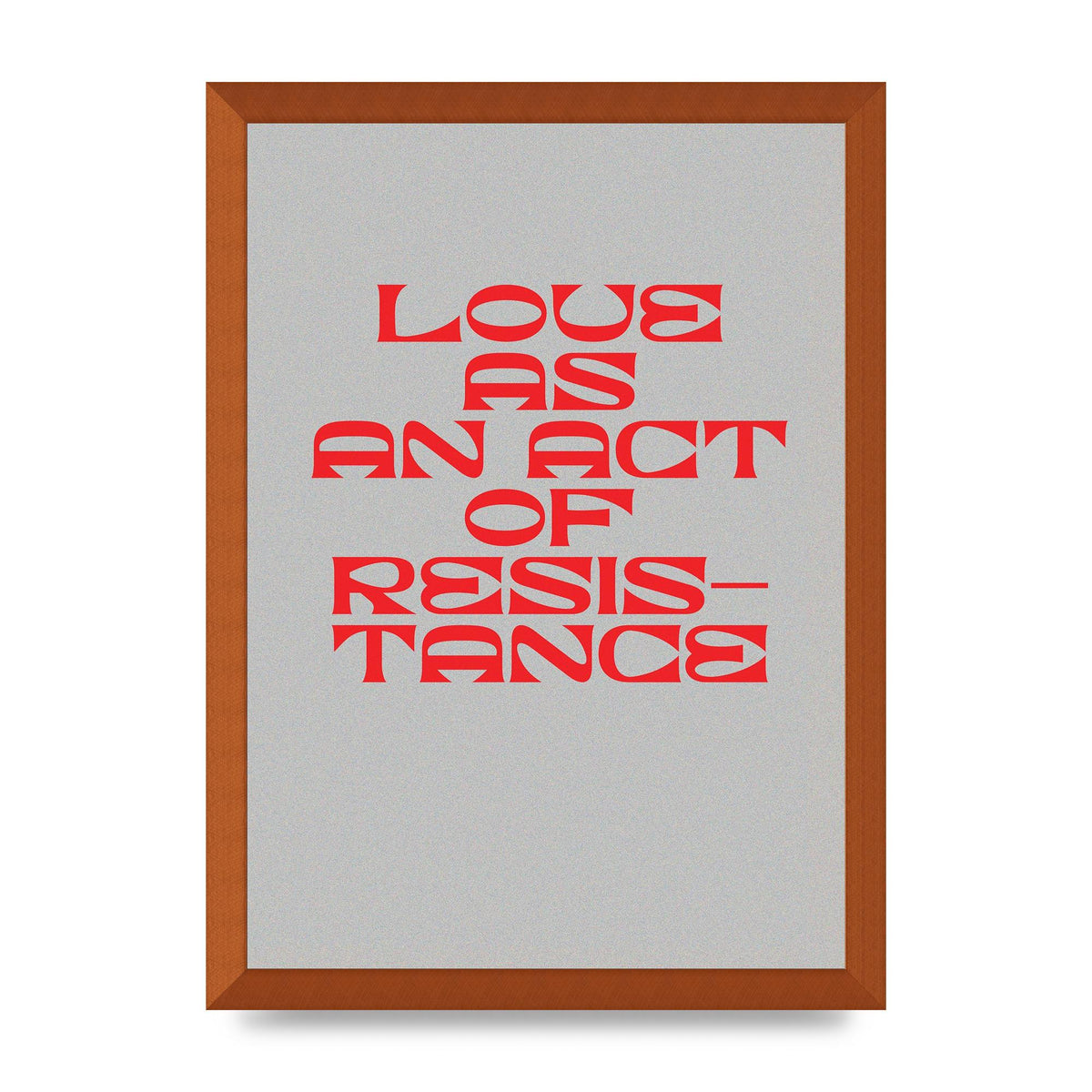 Love As An Act Of Resistance Red" Wall Art - A3 framed