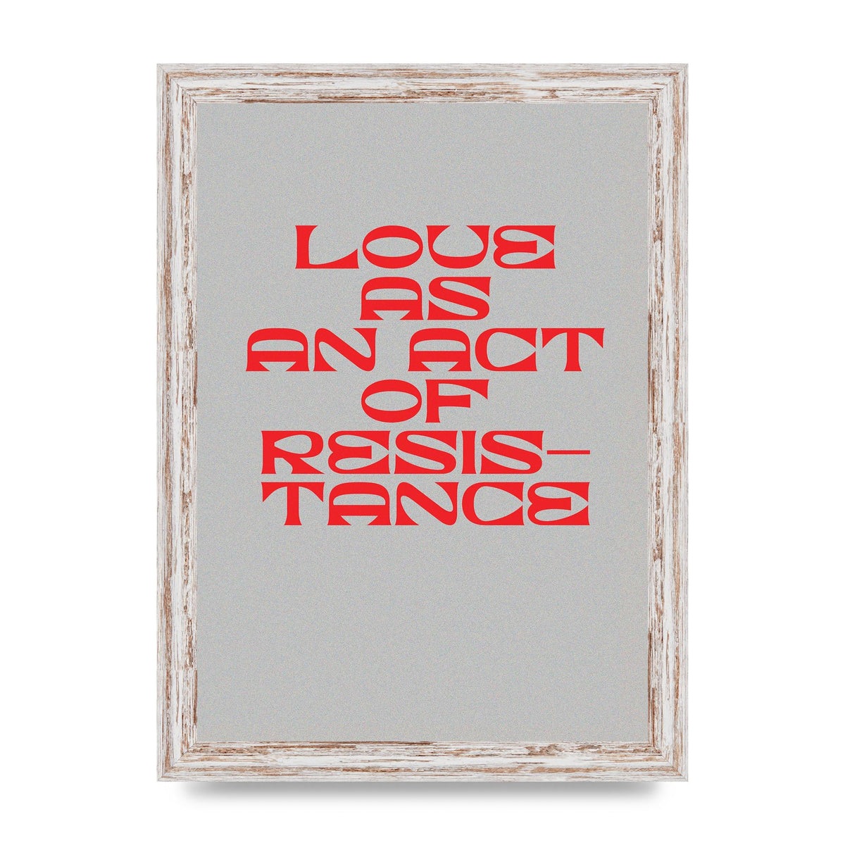 Love As An Act Of Resistance Red" Wall Art - A4 framed