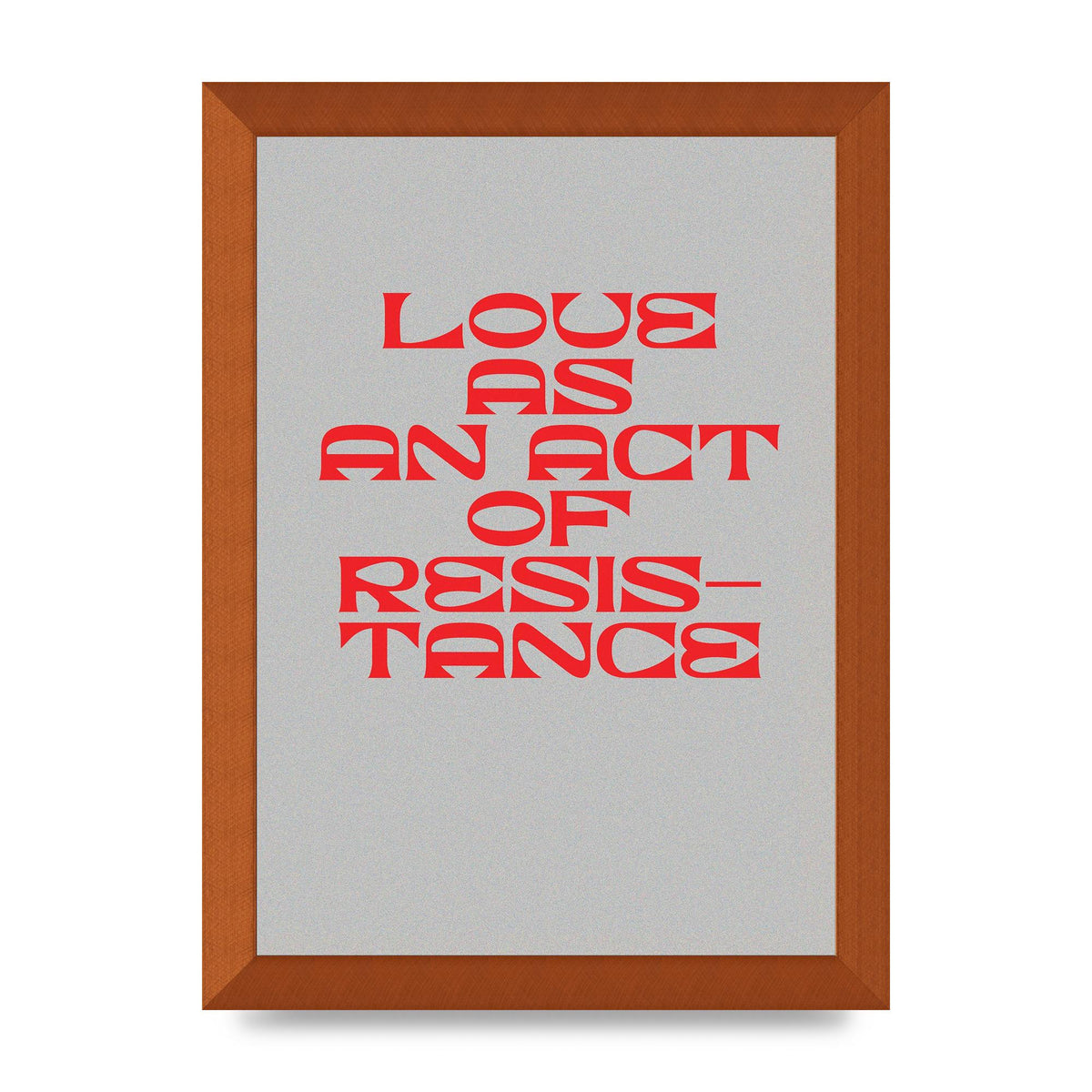 Love As An Act Of Resistance Red" Wall Art - A4 framed