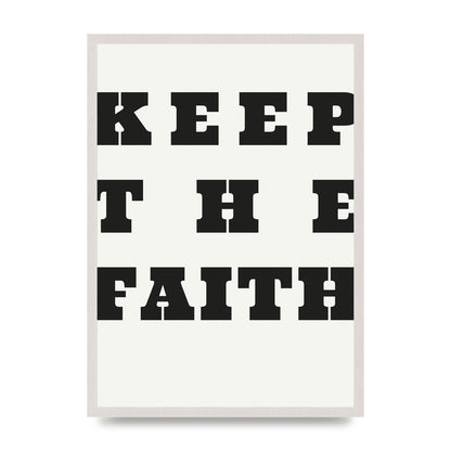 Keep The Faith" Wall Art - A2 framed