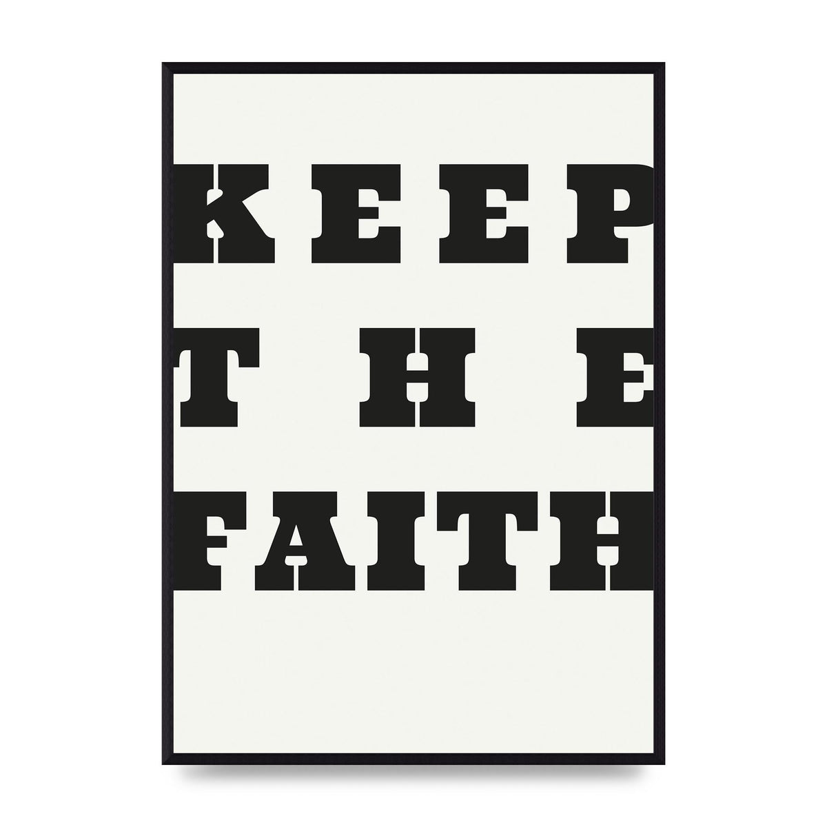 Keep The Faith" Wall Art - A2 framed