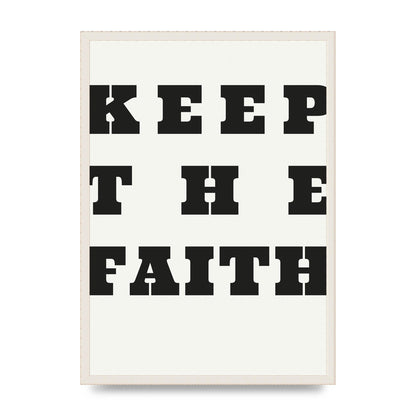 Keep The Faith" Wall Art - A2 framed