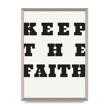 Keep The Faith" Wall Art - A2 framed