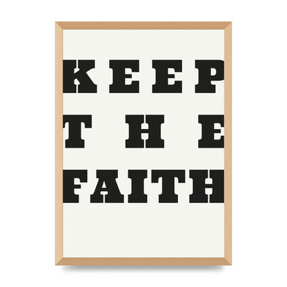Keep The Faith" Wall Art - A2 framed