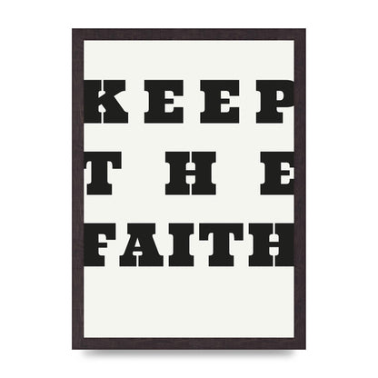 Keep The Faith" Wall Art - A3 framed