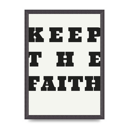 Keep The Faith" Wall Art - A3 framed